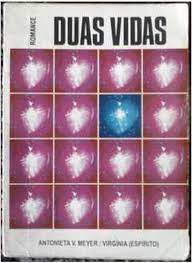 Livro Duas Vidas Autor Meyer, Antonieta V. (1992) [usado]