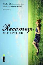 Livro Recomeço Autor Patrick, Cat (2014) [usado]