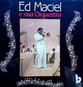 Cd Ed Maciel e sua Orquestra - Maciel e sua Orquestra Interprete Ed Maciel e sua Orquestra (1990) [usado]