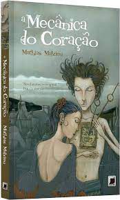 Livro a Mecânica do Coração Autor Malzieu, Mathias (2011) [usado]