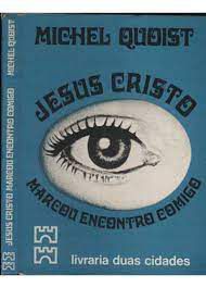 Livro Jesus Cristo Marcou Encontro Comigo Autor Quoist, Michel (1974) [usado]
