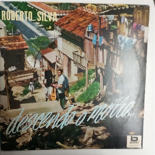 Disco de Vinil Roberto Silva - Descendo o Morro Interprete Roberto Silva (1991) [usado]