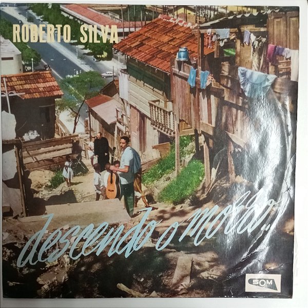Disco de Vinil Roberto Silva - Descendo o Morro Interprete Roberto Silva (1991) [usado]