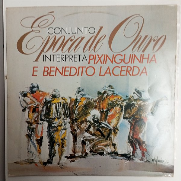 Disco de Vinil Conjunto Época de Ouro Interpreta Pixinguinha e Benedito Lacerda Interprete Época de Ouro (1977) [usado]