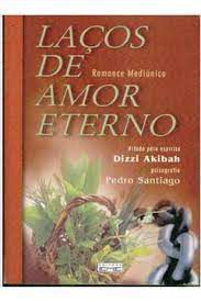 Livro Laços de Amor Eterno Autor Santiago, Pedro (2004) [usado]