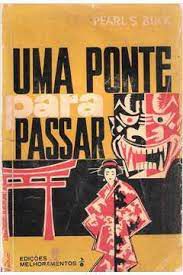 Livro Uma Ponte para Passar Autor Buck, Pearl S. (1962) [usado]