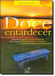 Livro Doce Entardecer Autor Santos, Sulamita (2008) [usado]