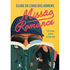 Livro Missão Romance - Clube do Livro dos Homens Autor Adams, Lyssa Kay (2022) [usado]