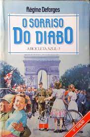 Livro o Sorriso do Diabo- a Bicicleta Azul 3 Autor Deforges, Régine (1985) [usado]