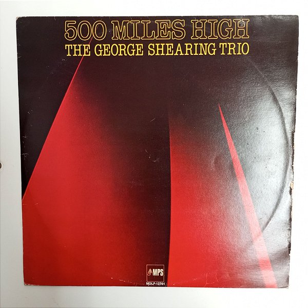 Disco de Vinil The George Shering Trio - 500 Miles High Interprete George Shearing Trio (1979) [usado]