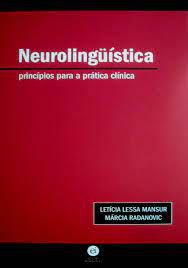 Livro Neurolinguística: Princípios para a Prática Clínica Autor Mansur, Letícia Lessa e Márcia Radanovic (2004) [usado]