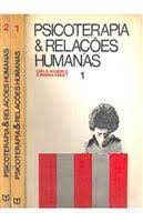 Livro Psicoterapia e Relações Humanas - Volumes 1 e 2 Autor Rogers, Carl R. e G. Marian Kinget (1977) [usado]
