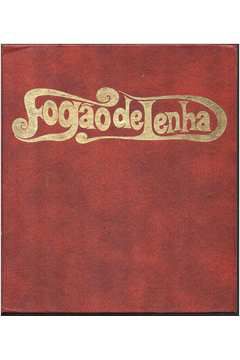 Livro Fogão de Lenha- Quitandas e Quitutes de Minas Gerais Autor Christo, Maria Stella Libanio (1984) [usado]