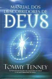 Livro Manual dos Descobridores de Deus Autor Tenney, Tommy (2002) [usado]