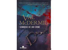 Livro Sombras de um Crime Autor Mcdermid, Val (2011) [usado]