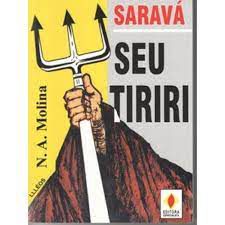 Livro Saravá seu Tiriri Autor Molina, N.a. [usado]