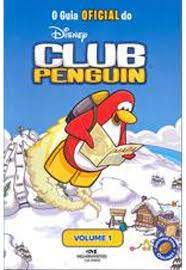 Livro o Guia Oficial do Club Penguin- Vol.1 Autor Noll, Katherine (2010) [usado]