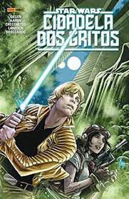 Gibi Star Wars- Cidadela dos Gritos Autor Gillen/aaron e Outros (2019) [usado]