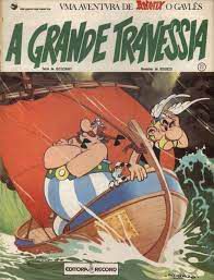 Gibi a Grande Travessia- Vma Aventura de Asterix o Gavlês Autor Uderzo [usado]