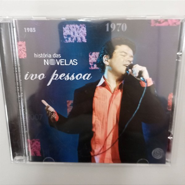 Cd Ivo Pessoa - Historia das Novelas Interprete Ivo Pessoa (2007) [usado]