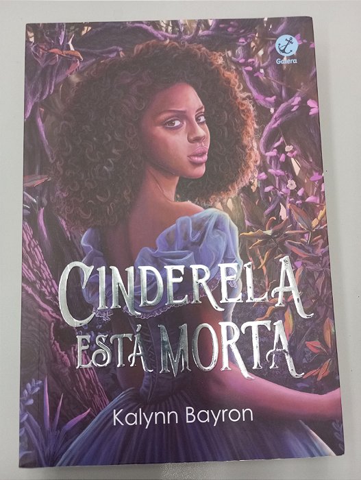 Livro Cinderela Está Morta Autor Bayron, Kalynn (2022) [seminovo]