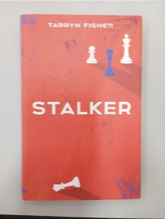 Livro Stalker Autor Fisher, Tarryn (2018) [usado]