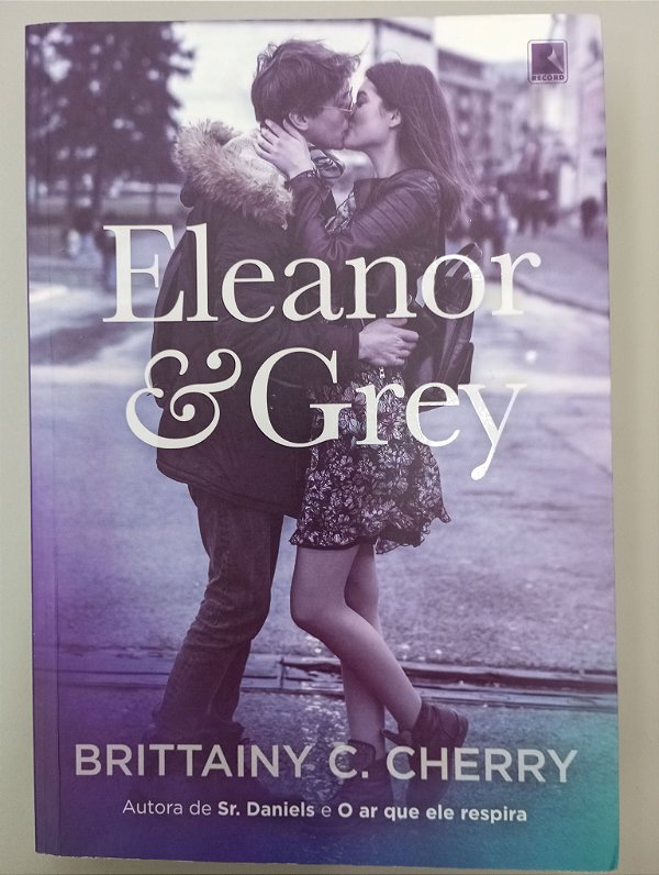 Livro Eleanor e Grey Autor Cherry, Brittainy C. (2020) [usado]