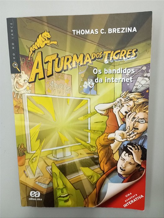 Livro a Turma dos Tigres - os Bandidos da Internet Autor Brezina, Thomas C. (2014) [usado]