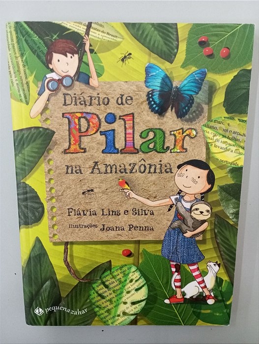 Livro Diário de Pilar na Amazônia Autor Silva, Flavia Lins e (2019) [usado]