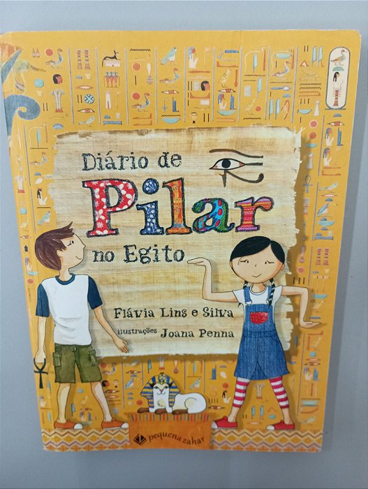 Livro Diário de Pilar no Egito Autor Silva, Flavia Lins e (2014) [usado]