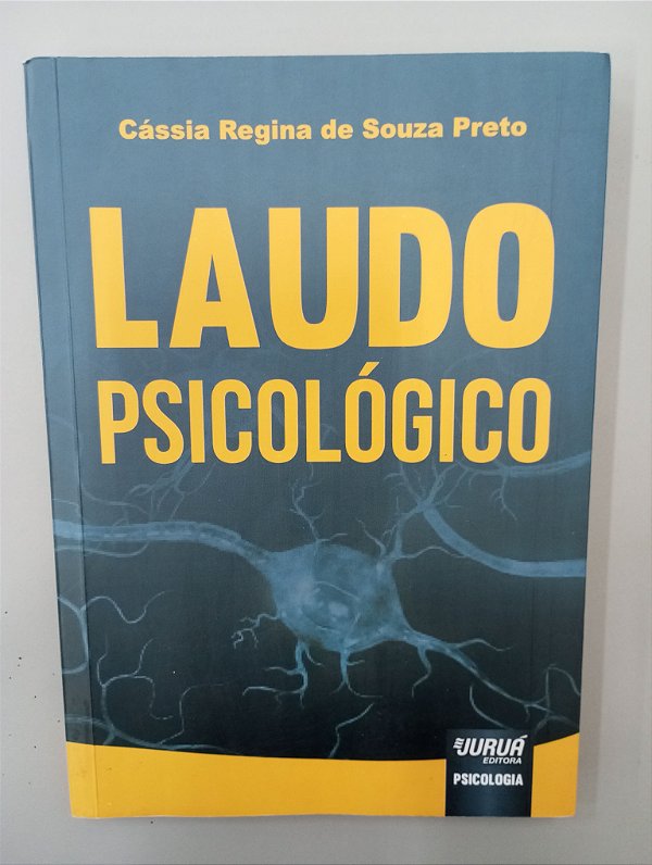 Livro Laudo Psicologico Autor Preto, Cássia Regina de Souza [usado]