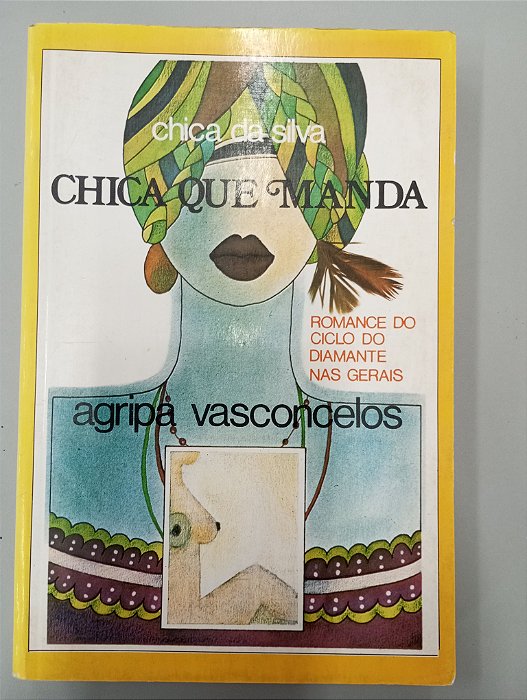 Livro Chica que Manda Autor Vasconcelos, Agripa (1966) [usado]