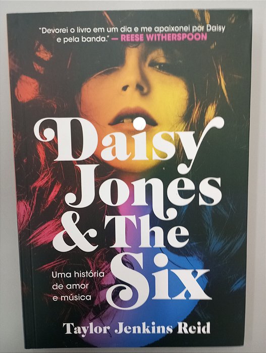 Livro Daisy Jones e The Six Autor Reid, Taylor Jenkins (2019) [usado]