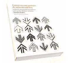 Livro Conversas com Gestores de Ações Brasileiros : a Fórmula dos Grandes Investidores para Ganhar Dinheiro em Bolsa Autor Seabra,luciana (2016) [usado]