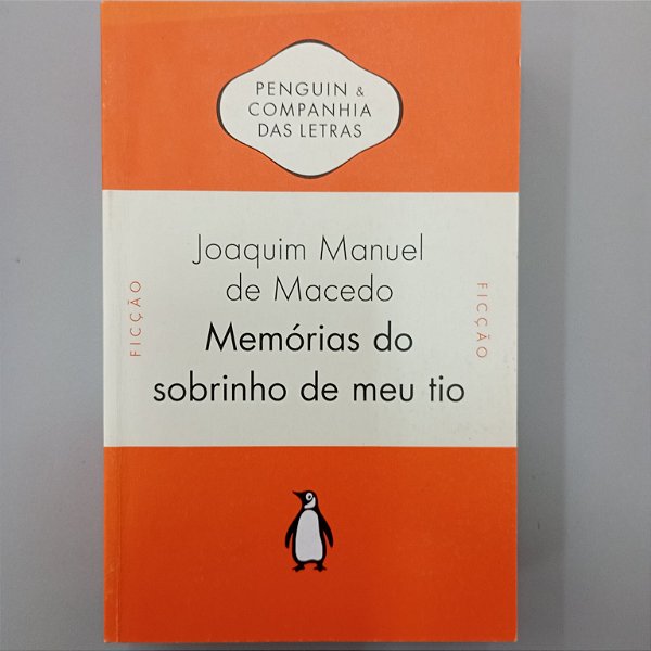 Livro Memórias do Sobrinho do Meu Tio Autor Macedo, Joaquim Manuel de (2011) [seminovo]