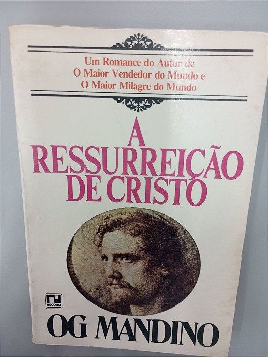 Livro a Ressureição de Cristo Autor Mandino, Og. (1981) [usado]