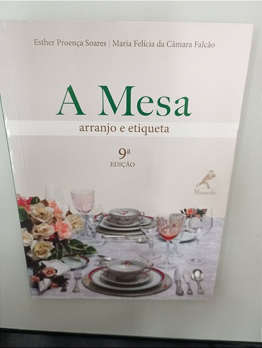 Livro a Mesa Autor Soares, Esther Proença (2002) [usado]