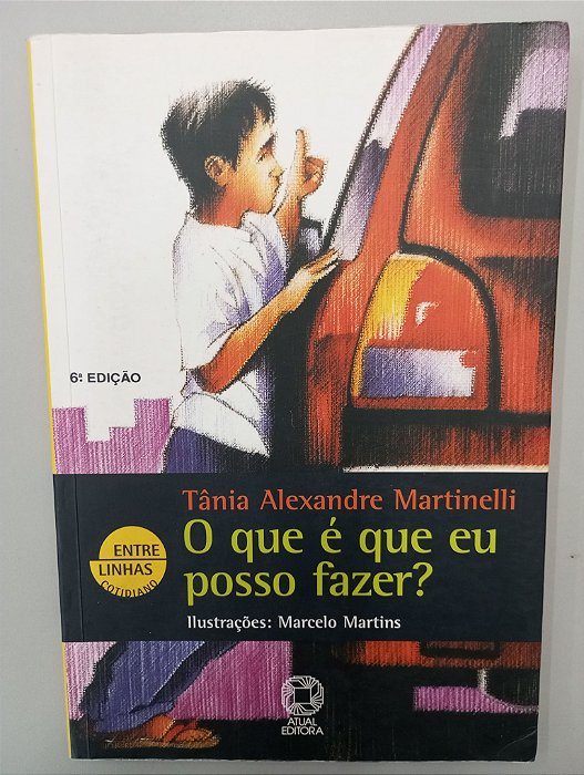 Livro o que é que Eu Posso Fazer? Autor Martinelli, Tãnia Alexandre (2009) [usado]