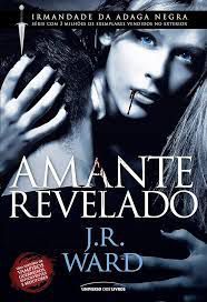Livro Amante Revelado - Irmandade da Adaga Negra Autor Ward, J.r. (2010) [usado]