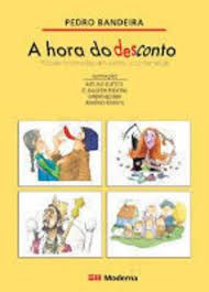 Livro a Hora do Desconto - Fábulas Recontadas em Versos e Comentadas Autor Bandeira, Pedro (2006) [usado]