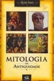 Livro Mitologia da Antiguidade - Série Quero Saber Autor Desconhecido (2009) [usado]