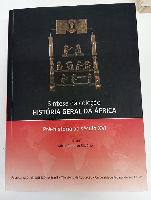 Livro Historia Geral da Africa - Pre Historia ao Seculo Xvi Autor Silverio, Valter Roberto (2013) [usado]