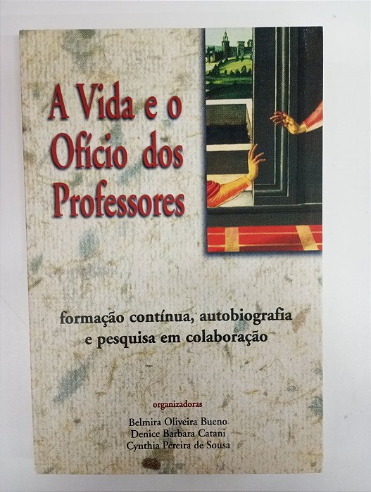 Livro a Vida e o Ofício dos Professores Autor Varos (2000) [usado]