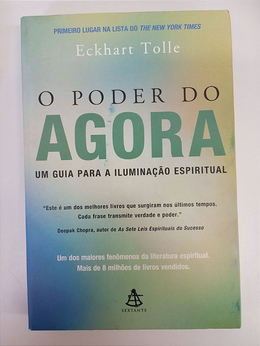 Livro o Poder do Agora - um Guia para Iluminação Espiritual Autor Tolle, Eckhart (2002) [usado]
