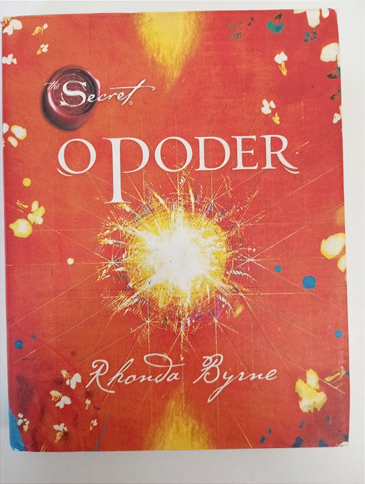 Livro o Poder Autor Byrne, Rhonda (2010) [usado]