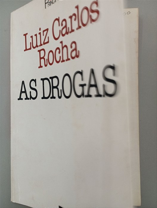 Livro Drogas Autor Rocha, Luiz Carlos (2006) [usado]