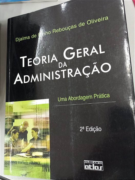 Livro Teoria Geral da Adminsitração Autor Oliveira, Djalma de Pinho Rebouças (2010) [usado]
