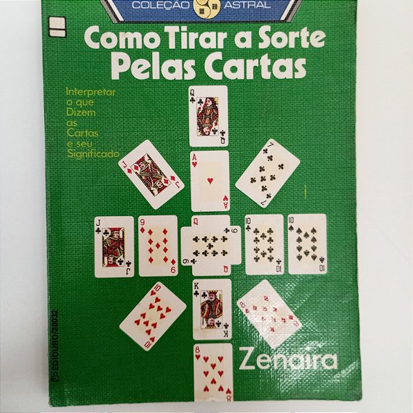 Livro Como Tirar a Sorte Pelas Cartas Autor Zenaira [usado]
