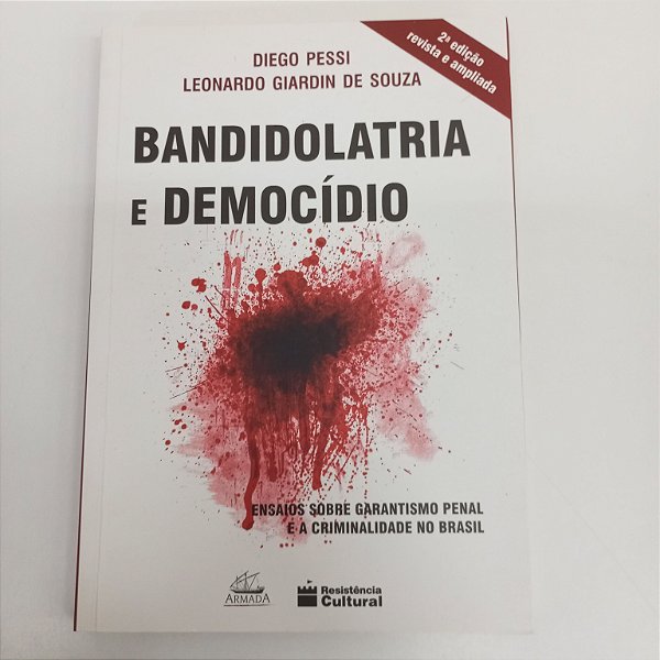 Livro Bandidolatria e Democídio Autor Pessi, Diego (2017) [usado]