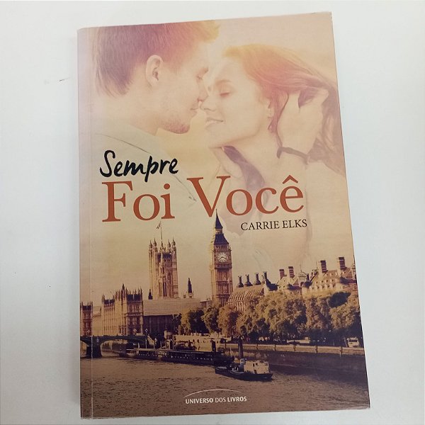 Livro Sempre Foi Você Autor Elks, Carrie (2015) [usado]
